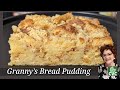 How We Make Bread Pudding, Best Old Fashioned Southern Cooks!