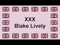 Pronounce XXX BLAKE LIVELY In English