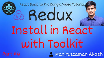 #6 Redux Beginner to Advance Bangla Video Tutorial - Setup and Access Store in React Project