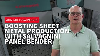 WIHA meets Salvagnini - Boosting sheet metal production with Salvagnini panel bender