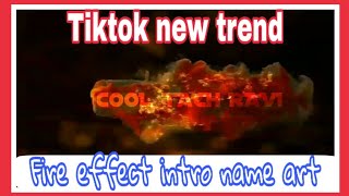 New Fire effect Name Art intro kaise banaye || in kinemaster tutorial ||2020 trend|#cooltachravi screenshot 5