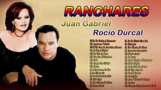 Juan Gabriel Y Rocio Durcal Rancheras Exitos - Las Canciones Más Escuchadas de Rancheras Música de