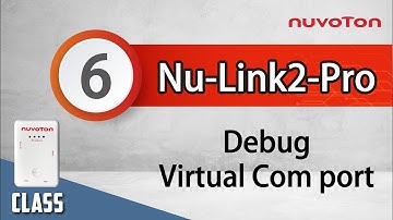 Nu-Link2-Pro (6) Debug - Through Virtual COM port  to Print UART Message on PC