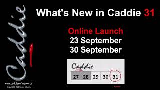 Caddie 31 Online Launch Dates