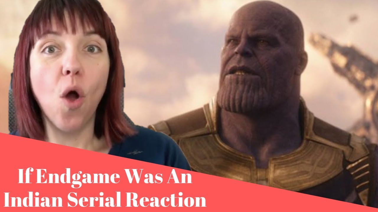 If Endgame Was Made By Indian Serial Director AMERICAN REACTION 