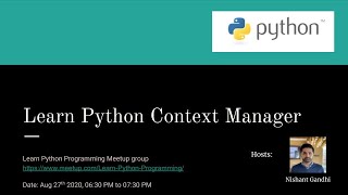 Detailed Learn Python Context Manager | Learn Python Programming meetup | Meetup 11 Information