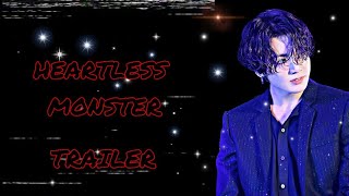 • HEARTLESS MONSTER • JUNGKOOK FF [ TRAILER ] S1