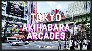 [4K] Tour To Japanese Arcades In Akihabara, Tokyo (秋葉原)  May 2021