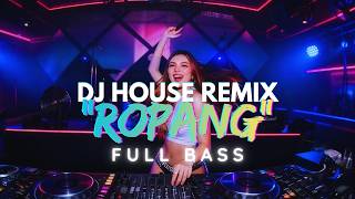 Download Lagu 🎶 DJ ROPANG BREAKBEAT HOUSE REMIX FULL BASS | TERBARU 2026 MP3