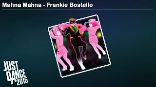 Mahna Mahna - Frankie Bostello | Just Dance 2015