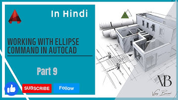 Working with Ellipse Command in AutoCAD (Part 9) [Hindi]