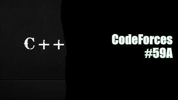 CodeForces # 59A - C++