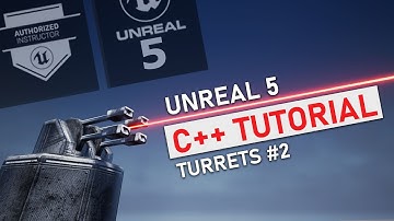 Unreal Engine 5 C++ Tutorial - Turret #2