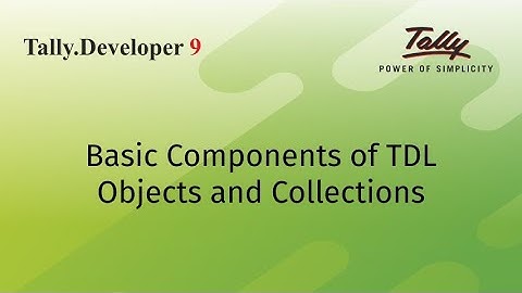 Basic Components of TDL | Objects and Collections