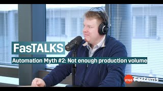 Automation Myth #2: I don’t have enough production volume for automation