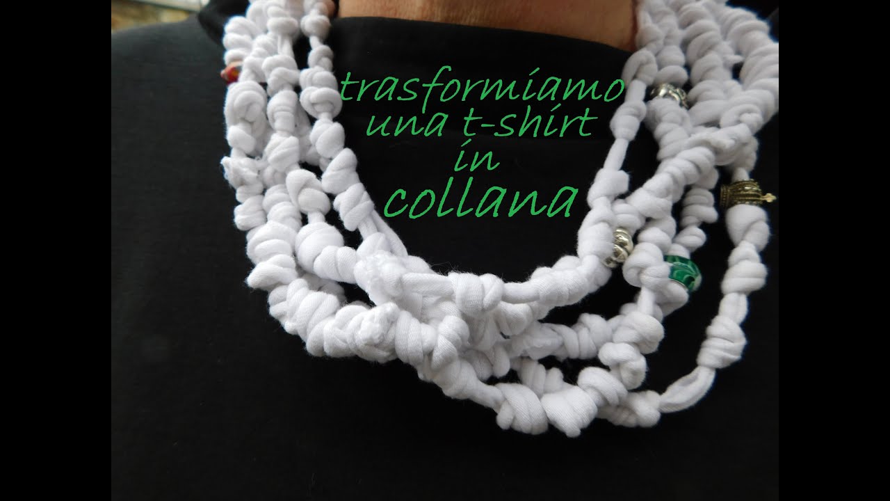 Trasformiamo una t-shirt in una collana