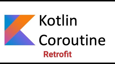 코틀린 코루틴 Retrofit