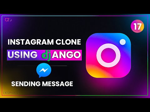 Chat App and Message Using Django - Sending MEssage - part 17 - Instagram Clone IN Django