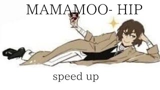 MAMAMOO- HIP•speed up•