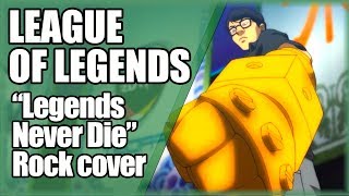 Video thumbnail of "LEAGUE OF LEGENDS Worlds 2017 song: "Legends Never Die" (Rock Cover)"