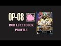 (OP08) OPTCG Rob Lucci Deck Profile! The Lizardo LIVES!