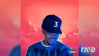 Chance The Rapper | RaveDj