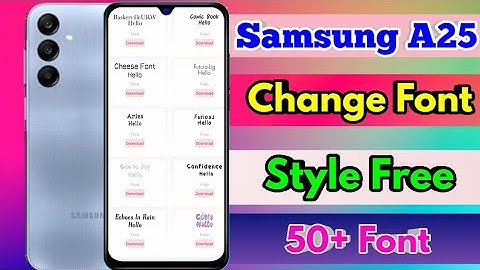 how to change font style in samsung a25 | samsung a25 font style change