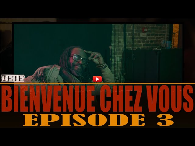 Tété - Bienvenue Chez Vous - Episode 3 «Les chansons portes ouvertes».