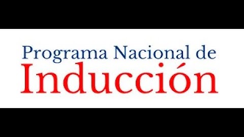 Programa Nacional de Inducción, Tema II (Primera parte)