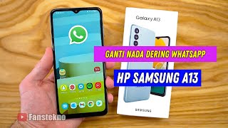 🔥  Cara Mengganti Nada Dering Whatsapp di HP Samsung A13