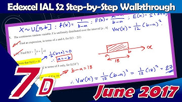 S2 Edexcel IAL June 2017 | Question 7(d) Walkthrough | Continuous Uniform Distribution