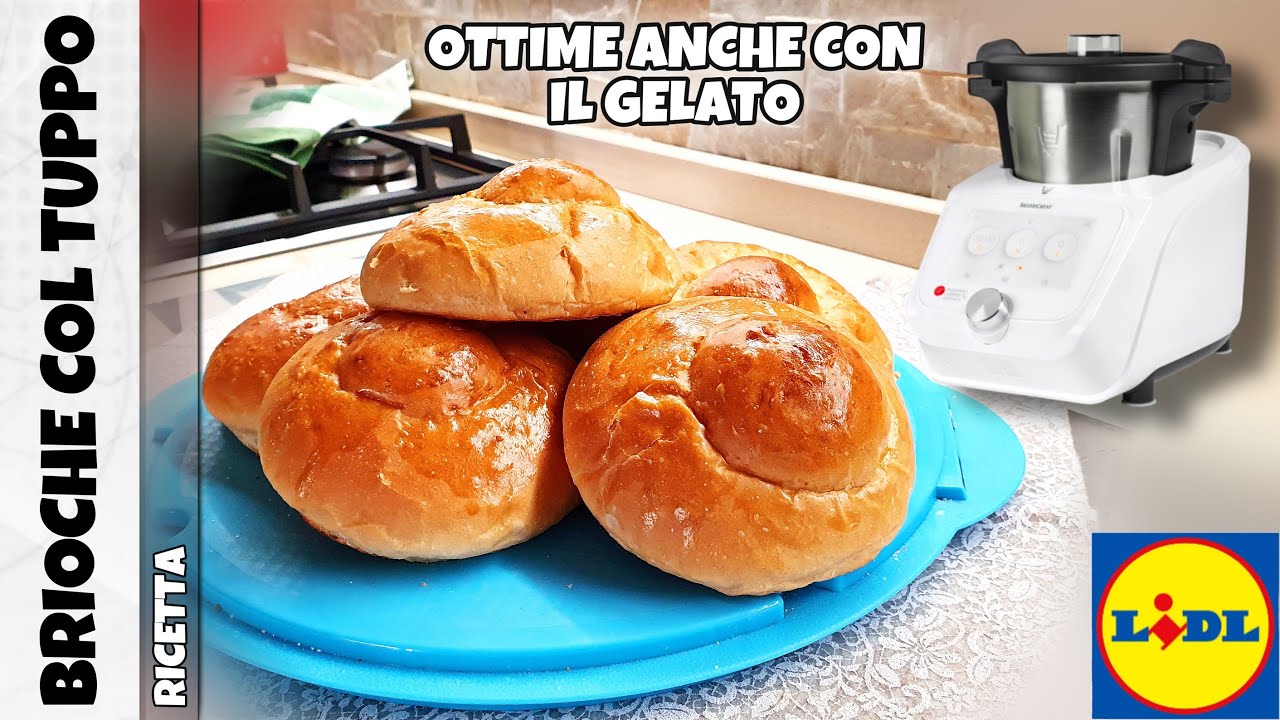 Brioche col tuppo - Procedimento con MCC della LIDL