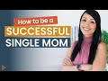 How to be a Successful Single Mother | MINDSET FOR SUCCESS