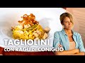 Tagliolini con ragù di coniglio *BENVENUTA MARISA*