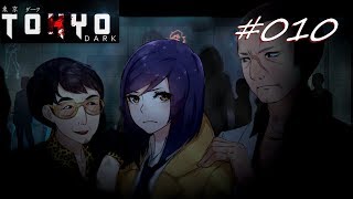 Tokyo Dark #010 - Leiste uns doch Gesellschaft! [German Lets Play]