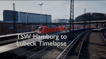 TSW: Hamburg to Lubeck Timelapse