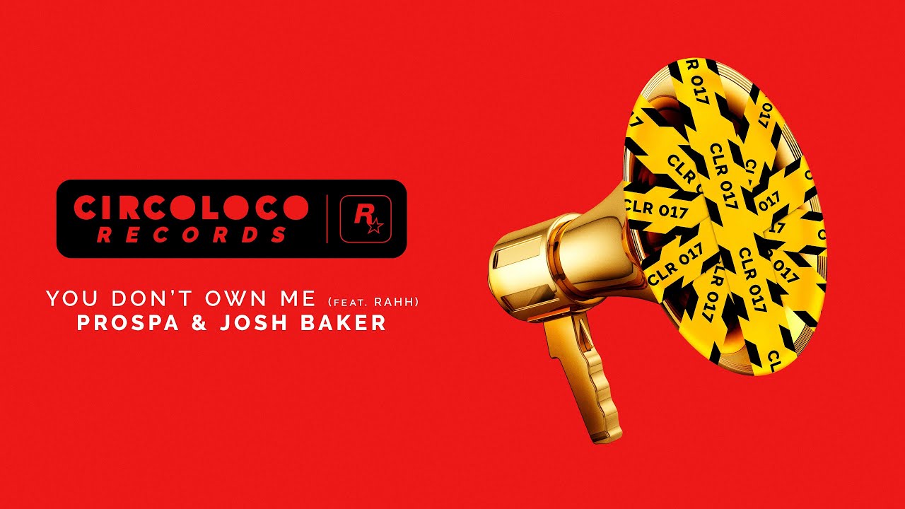 Download Prospa and Josh Baker - You Don’t Own Me (feat. RAHH) MP3