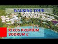 Rixos Premium Bodrum 5* Hotel 2020. I Walk in Turkey #WalkTurkey #VisitTurkey