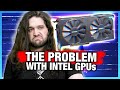 Worst We&#39;ve Tested: Broken Intel Arc GPU Drivers