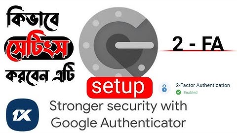 1xbet Google Authenticator Setup |   How to Enable 2 Factor Authenticator | Melbet - Linebet Same