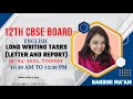 Class 12th CBSE TERM 2 | English | Long Writing Tasks (Letter and Report) | Nandini Ma'am