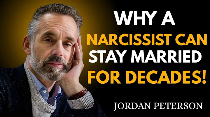 Why a Narcissist Can Stay Married for Decades! | JORDAN PETERSON Motivational Speech
