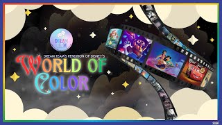 Dream Team’s rendition of Disney’s “World of Color”  🎨🎞️  | 29th Aug 2025 | Nighttime Spectacular