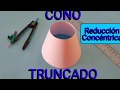 CONO TRUNCADO (Reducción Concéntrica)