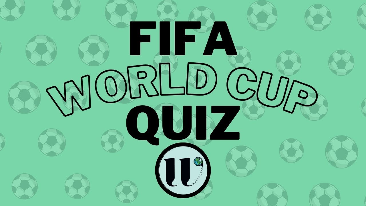 FIFA World Cup Quiz Challenge: Test Your Football Knowledge! - YouTube