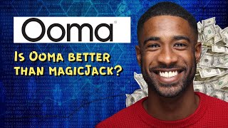 Is Ooma better than magicJack