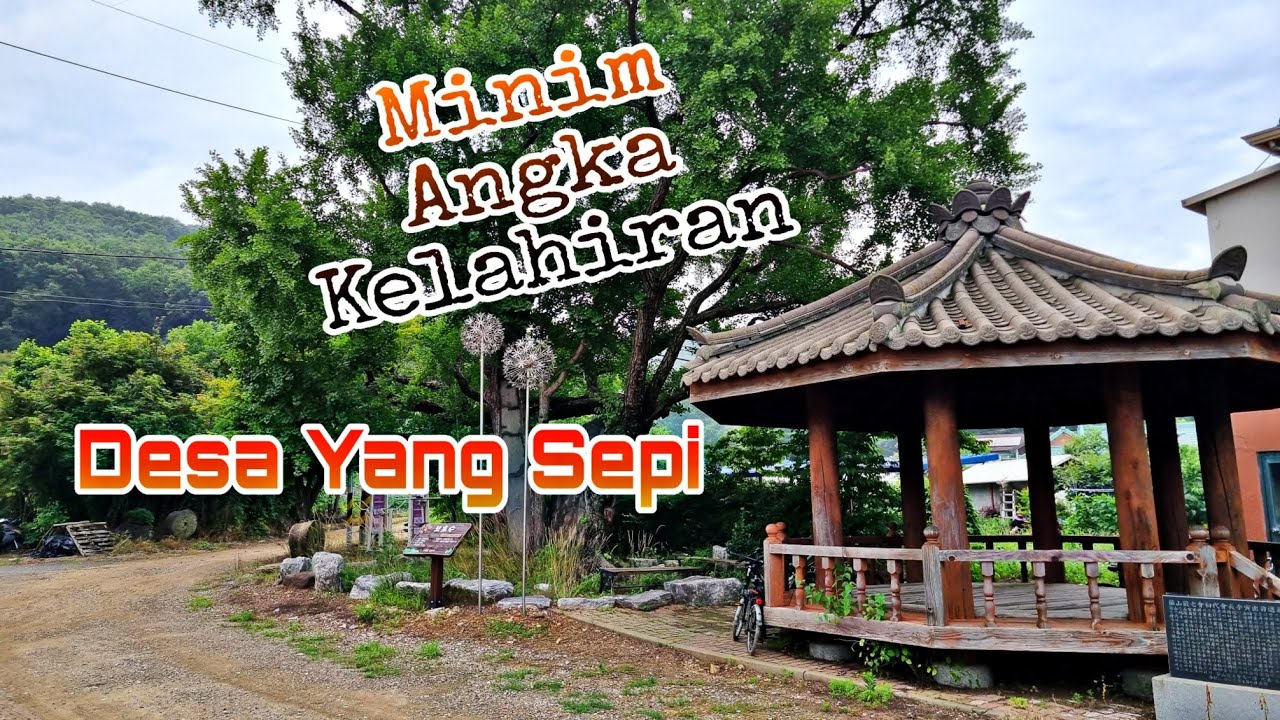 DESA KOREA SEPI PENDUDUK JADI BUTUH WARGA ASING