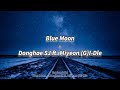 Donghae SJ ft. Miyeon (G)I-Dle - Blue Moon [LIRIK SUB INDO]