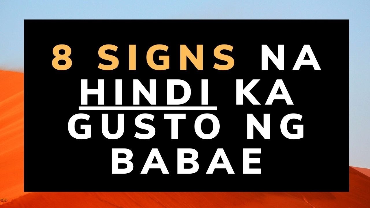 8 Signs na Hindi Ka Gusto Ng Babae