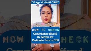 βοΈ How to check COMMISSION offered by Airline for particular Fare in GDS #amadeus#galileo#iata#gds